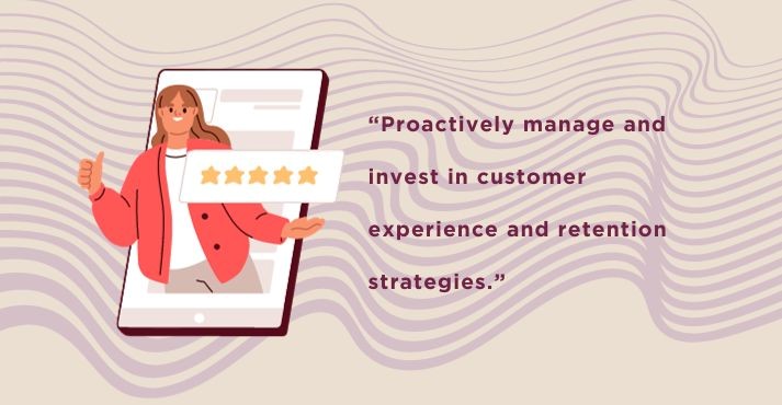 Customer Experience and Retention