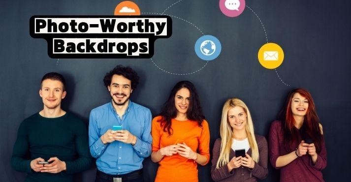 Photo-Worthy Backdrops