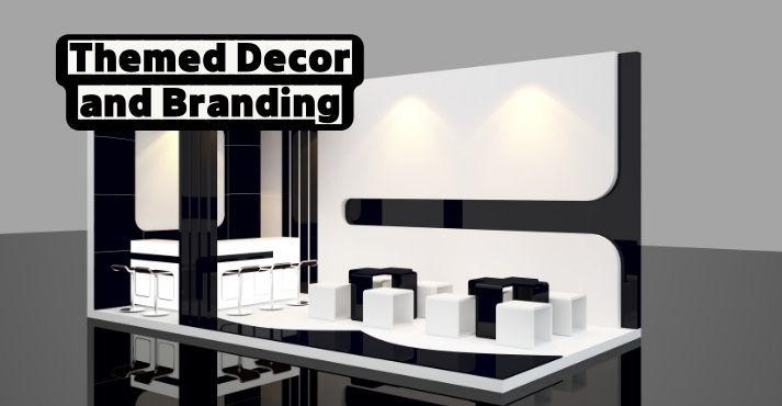 Themed Decor and Branding
