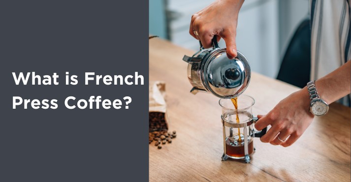 what-is-french-press-coffee what-is-french-press-coffee