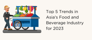 top-5-trends-in-the-food-and-beverage industry