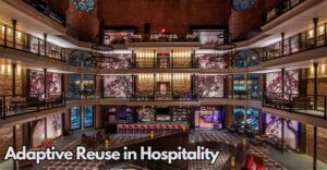 Adaptive Reuse in Hospitality