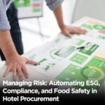 managing-risk-automating-ESG-compliance-and-food-safety-in-hotel-procurement