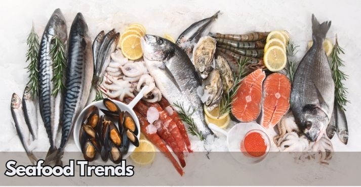 What’s Driving the Seafood Trends in 2026