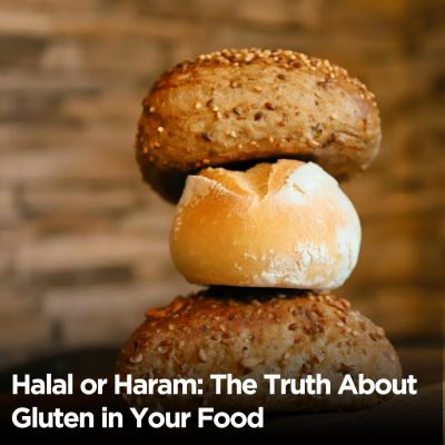 Halal or Haram The Truth About Gluten in Your Food