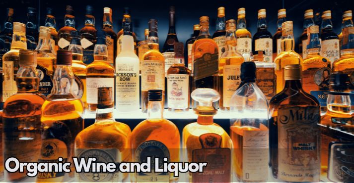 Organic Wine and Liquor