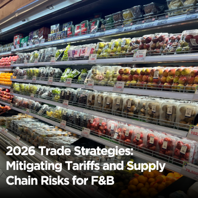 2026 Trade Strategies Mitigating Tariffs and Supply Chain Risks for F&B